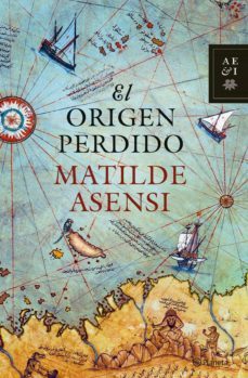 el origen perdido-matilde asensi-9788408068921