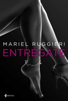 entrégate (ebook)-mariel ruggieri-9788408124221