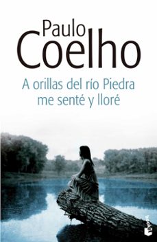 a orillas del rio piedra me sente y llore-paulo coelho-9788408135821