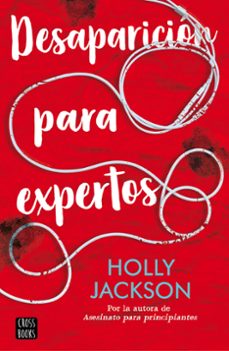 desaparicion para expertos-holly jackson-9788408241621