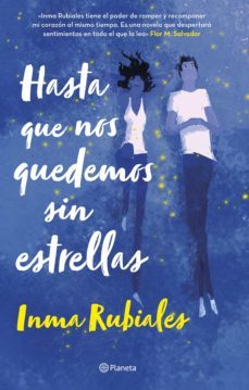 hasta que nos quedemos sin estrellas (ebook)-inma rubiales-9788408255321