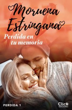 perdida en tu memoria. trilogia perdida 1 (ebook)-moruena estringana-9788408266921