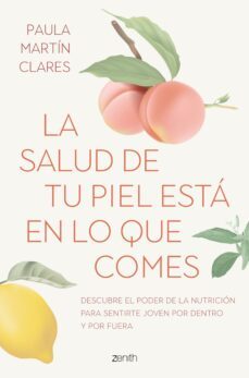 la salud de tu piel esta en lo que comes (ebook)-paula martin clares-9788408275121