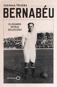 bernabeu-juanma trueba fajardo-9788408294221