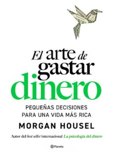 el arte de gastar dinero-morgan housel-9788408309321
