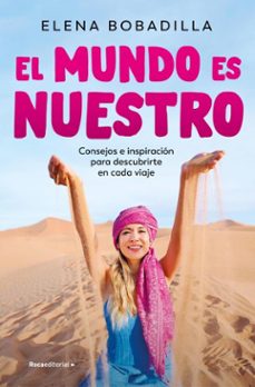 el mundo es nuestro-elena bobadilla-9788410096721