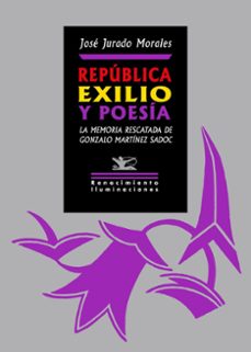 república, exilio y poesía-jose jurado morales-9788410148321