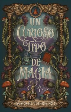 un curioso tipo de magia-mara rutherford-9788410239821