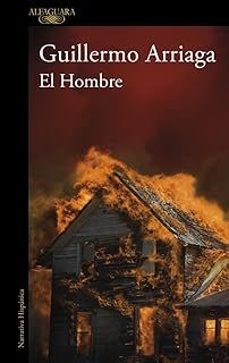 el hombre (ebook)-guillermo arriaga-9786073858069
