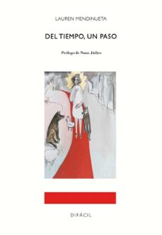 del tiempo, un paso-lauren mendinueta-9788410363021