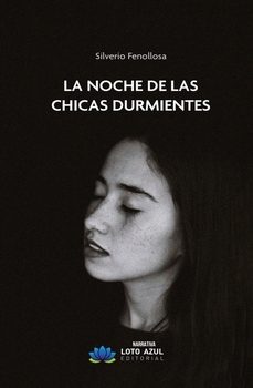 la noche de las chicas durmientes (ebook)-silverio fenollosa-9791387838386