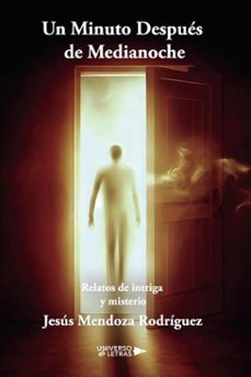 un minuto despues de medianoche (ebook)-jesús mendoza rodríguez-9788410462021