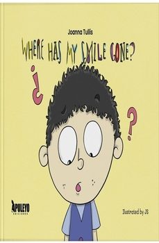 where has my smile gone?-joanna tullis-9788410606821
