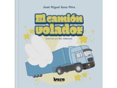 el camion volador-jose miguel sanz mira-9788410608221