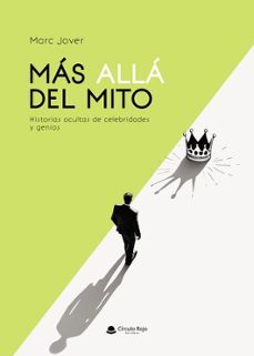 mas alla del mito: historias ocultas de celebridades y genios-mark gober-9788410827721