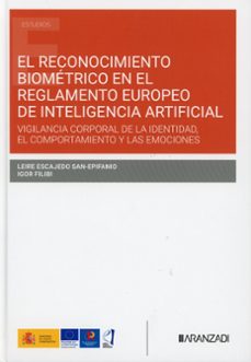 el reconocimiento biometrico en el reglamento europeo de intelige ncia artificial-leire escajedo san epifanio-9788410859821