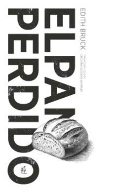 el pan perdido-edith bruck-9788410910621