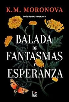 balada de fantasmas y esperanza-k. m. moronova-9788410984721