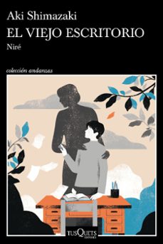 el viejo escritorio-aki shimazaki-9788411077521