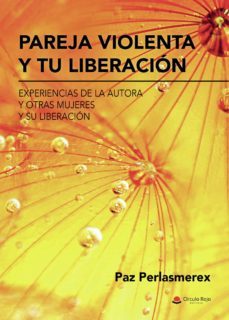 pareja violenta y tu liberacion-paz perlasmerex-9788411152921