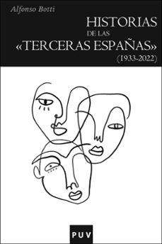 historias de las "terceras españas" (1933-2022)-9788411181921