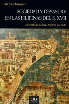 sociedad y desastre en las filipinas del siglo xvii (ebook)-paulina machuca-9788411186421