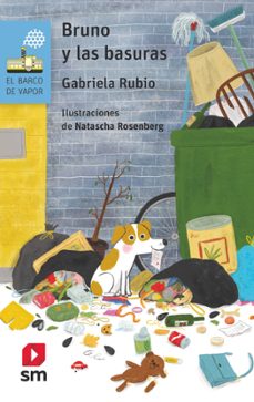 bruno y las basuras-gabriela rubio-9788411201421