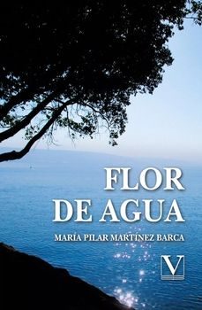 flor de agua-maria pilar martinez barca-9788411367721