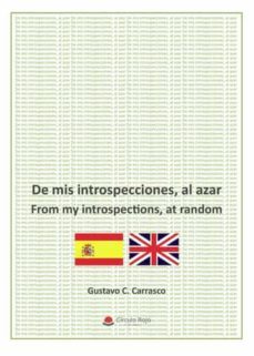 de mis introspecciones, al azar-gustavo carrasco arribas-9788411455121