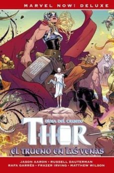 thor de jason aaron 4. el trueno en las venas marvel now! deluxe-jason aaron-russell dauterman-9788411500821