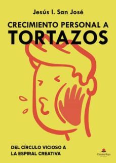 crecimiento personal a tortazos-jesus i. san jose-9788411551021