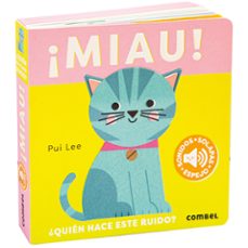 ¡miau! ¿quien hace este ruido?-pui lee-9788411582421