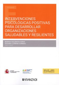 intervenciones psicologicas positivas para desarrollar organizaciones saludables y resilientes-marisa salanova-9788411627221