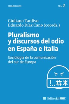 pluralismo y discursos del odio en españa e italia-giuliano tardivo-eduardo diaz cano-9788411661621