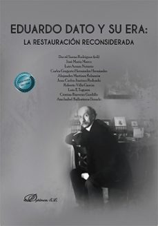 eduardo dato y su era: la restauracion reconsiderada (ebook)-manuel durán poveda-9788411703321
