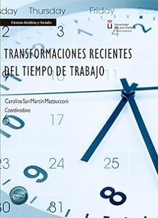 transformaciones recientes del tiempo de trabajo-carolina san martin muzzacani-9788411704021