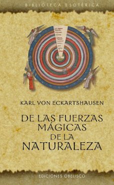 de las fuerzas magicas de la naturaleza-karl von eckartshausen-9788411722421