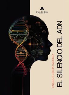 el silencio del adn-enrique crespo molera-9788411754521