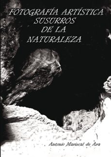 fotografia artistica susurros de la naturaleza (ebook)-9788411997621