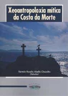 xeoantropoloxia mitica da costa da morte-xerman roxelio abella chouciño-9788412061321