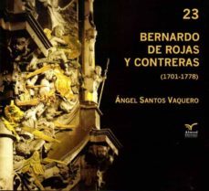 bernardo de rojas y contreras (1701-1778)-9788412094121
