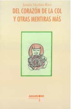 del corazon de la col y otras mentiras mas-jamila medina rios-9788412110821
