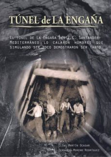 tunel de la engaña-elias martin ocasar-fernando moreno rodriguez-9788412111521