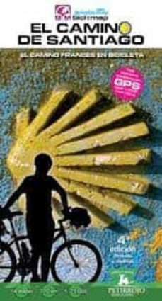 el camino de santiago: el camino frances en bicicleta (4ª ed.)-valeria horvath mardones-bernard datcharry-9788412118421