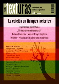 texturas 43: la edicion en tiempos inciertos-9788412271621