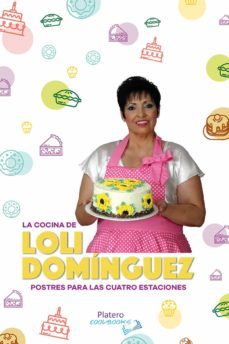 la cocina de loli dominguez: postres para las cuatro estaciones-loli dominguez jimenez-9788412278521