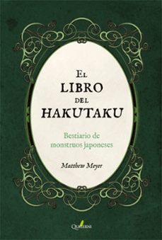 el libro del hakutaku. bestiario de monstruos japoneses-matthew meyer-9788412286021
