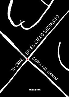 tu cruz en el cielo desierto-carolina sanin-9788412327021
