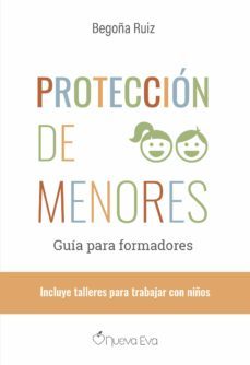 proteccion de menores. guia para formadores-begoña ruiz-9788412374421