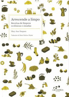 arrecende a limpo. receitas de limpeza ecoloxicas e sinxelas-mary ann simpson-9788412463521